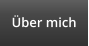 �ber mich